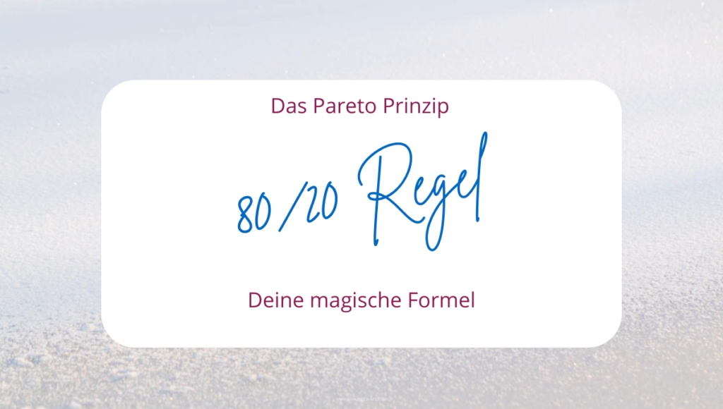 Grafik - Das Pareto Prinzip - Deine magische Formel