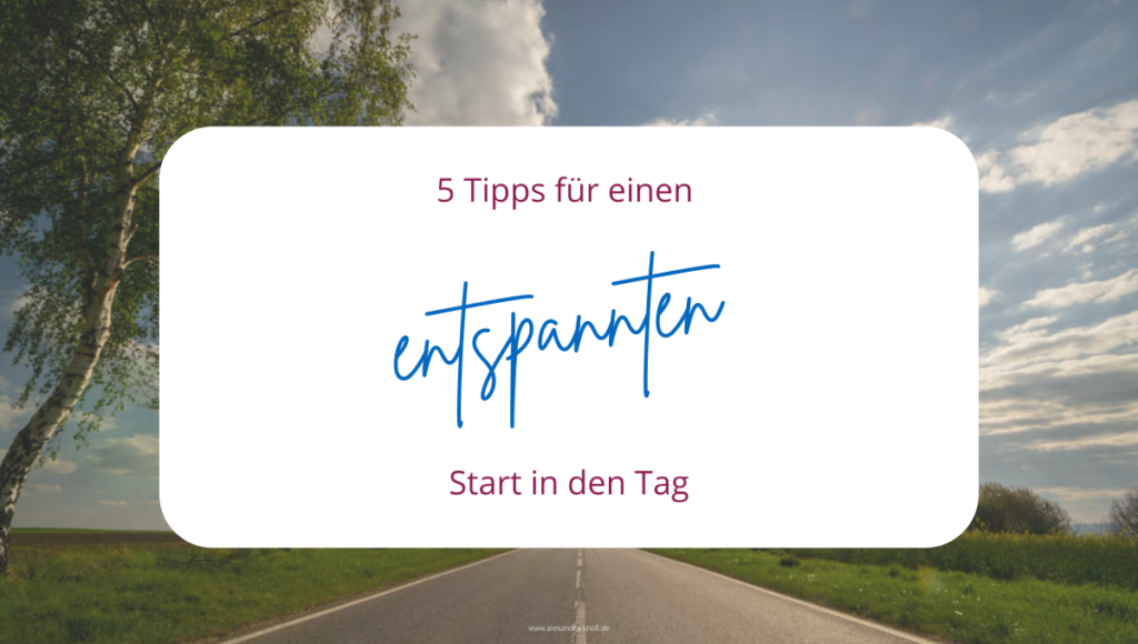 Grafik - 5 Tipps für einen entspannten Start in den Tag
