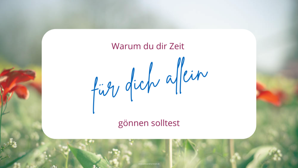 Grafik - Warum du dir Zeit für dich allein gönnen solltest