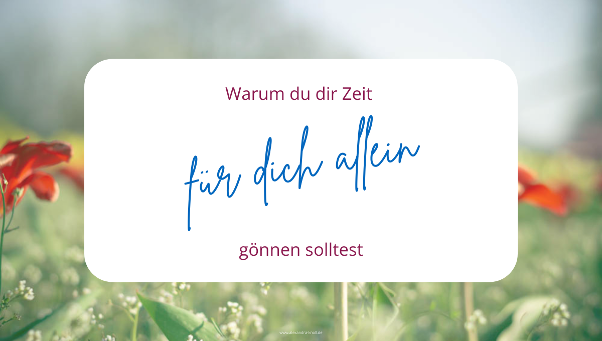 Grafik - Warum du dir Zeit für dich allein gönnen solltest